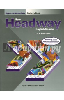 Обложка книги Headway New Upper-Intermediate (Student`s Book), Soars Liz, Soars John