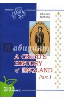 Обложка книги История Англии для детей. Часть 1 (на английском языке), Диккенс Чарльз