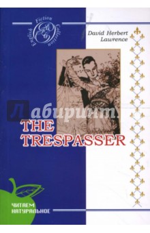 Обложка книги The trespasser, Laurence David Herbert