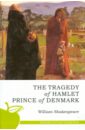 Shakespeare William The tradegy of Hamlet Prince of Denmark shakespeare william hamlet prince of denmark