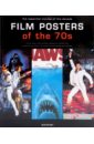 цена Film Posters of the 70s: The Essential Movies of the Decade
