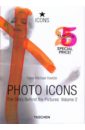 Koetzle Hans-Michael Photo Icons. The Story Behind the Pictures. Vol. 2