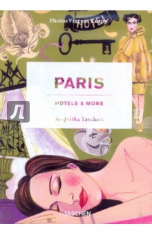 Paris. Hotels & More