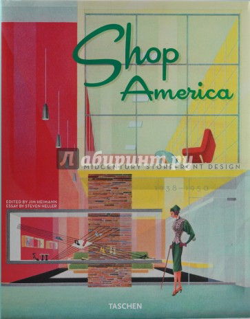 Shop America. Midcentury Storefront Design 1938-1950