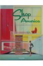 Heller Steven Shop America. Midcentury Storefront Design 1938-1950 мариани дж хеллер с menu design in america 1850–1985