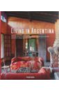 Cardinale Ana, de Estrada Isabel Living in Argentina 100 interiors around the world