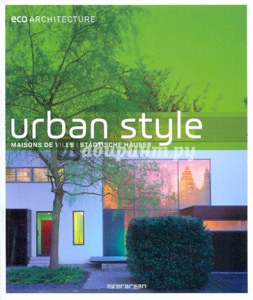 Eco Architecture: Urban style