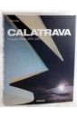 Jodidio Philip Calatrava. Complete Works 1979-2007 цена и фото