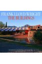Frank Lloyd Wright the Buildings