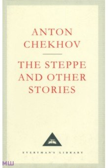 Chekhov Anton - The Steppe and Other Stories