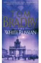 Bradby Tom The White Russian service r the last of the tsars