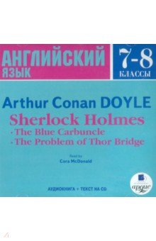Zakazat.ru: Шерлок Холмс. 7-8 классы (на английском языке) (CDmp3). Дойл Артур Конан