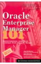 Обложка Oracle Enterprise Manager 101