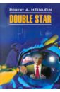 Double Star - Heinlein Robert A.