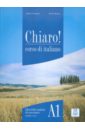 Savorgnani Giulia de, Bergero Beatrice Chiaro! Corso di Italiano A1 (+CD)