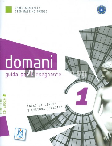 Domani 1. Guida per l'insegnante (+ CD)