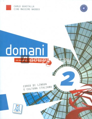 Domani 2. Libro dello studente (+CD + DVD)