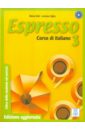 Bali Maria, Ziglio Luciana Espresso 3. Corso di italiano (+CD) ziglio luciana espresso еsercizi supplementari