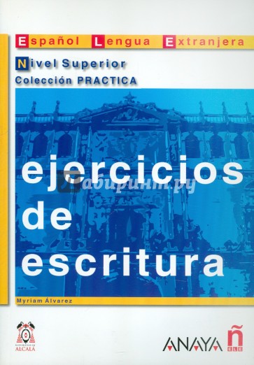 Ejercicios de escritura. Nivel Superior