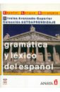 Garcia Josefa Martin Gramatica y lexico del espanol. Niveles Avanzado-Superior Coleccion AUTOAPRENDIZAJE