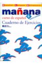 Manana 4. Cuaderno de Ejercicios nuevo manana 2 cuaderno de ejercicios a2