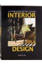 Lee Vinny 10 Priciples of Good Interior Design new interior design book i decided to live simply home interior design books