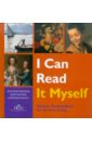 I Can Read it Myself. Museum Reading Book for the Very Young streltsova e yermakova p williams p ред i can read if myself featuring paintings from the state hermitage museum