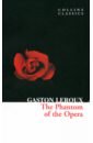 Leroux Gaston The Phantom of the Opera leroux g leroux the phantom of the opera мягк wordsworth classics leroux g юпитер