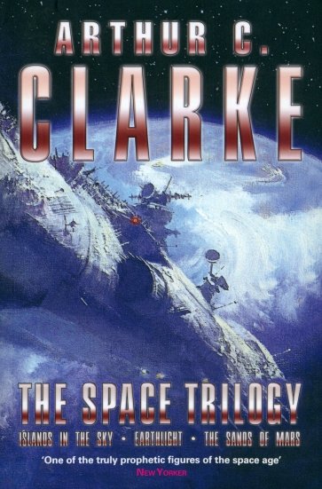 The Space Trilogy: "Islands in the Sky", "Earthlight", "The Sands of Mars"