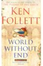 Follett Ken World Without End follett barbara newhall the house without windows