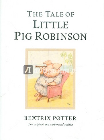 The Tale of Little Pig Robinson