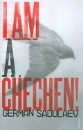 I am a Chechen!