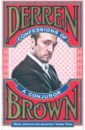 Brown Derren Confessions of a Conjuror bythell shaun confessions of a bookseller