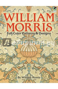 Обложка книги Full Color Patterns and Designs, Morris William