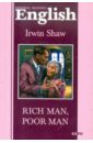 Shaw Irwin Богач, бедняк shaw i englishmodernprose shaw i rich man poor man шоу и богач бедняк кн д чт на англ яз неадаптир
