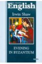 Shaw Irwin Evening in Byzantium