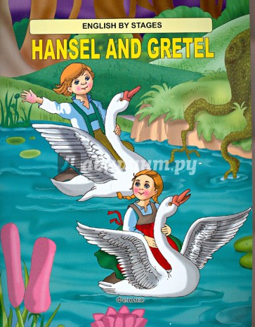 Hansel and Gretel