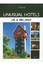 Dobson Steve Unusual hotels. UK and Ireland nash bill howard rachel secret london an unusual guide