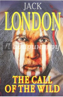 Обложка книги The Call of the Wild, Лондон Джек