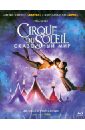 Cirque du Soleil: Сказочный мир (Blu-Ray). Адамсон Эндрю