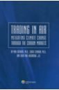 bevan s brinkley i bajorek z cooper c 21st century workforces and workplaces the challenges and opportunities for future work practices and labour markets Gutbrod Max, Sitnikov Sergei Trading in Air. Mitigating Climate Change Through the Carbon Markets