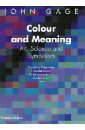 Gage John Colour and Meaning. Art, Science and Symbolism the colour badge