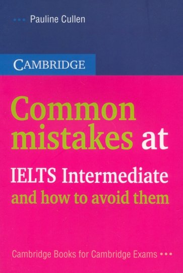 Common Mistakes at IELTS Intermediate and How to Avoid Them