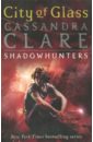 Clare Cassandra Mortal Instruments 3: City of Glass clare cassandra city of ashes