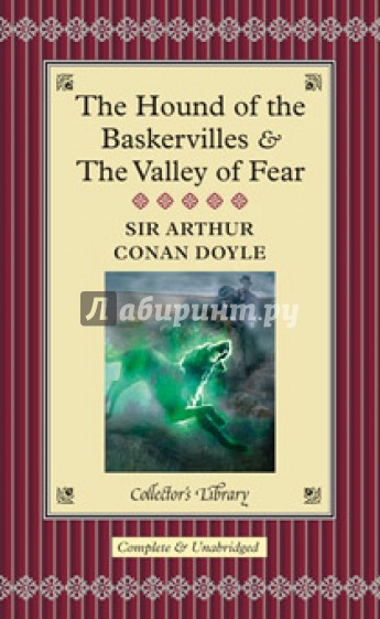 Hound of the Baskervilles & The Valley of Fear