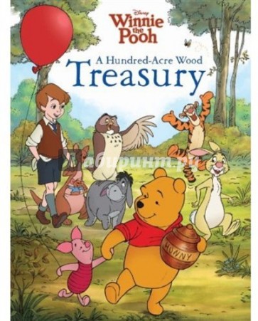 Winnie the Pooh: Hundred-Acre-Wood Treasury