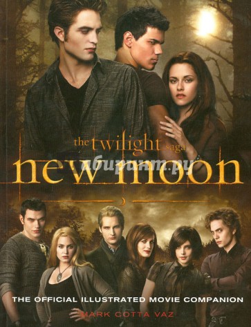 New Moon. The Official Illustrated Movie Companion