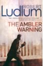 цена Ludlum Robert The Ambler Warning