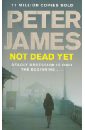James Peter Not Dead Yet james peter not dead enough