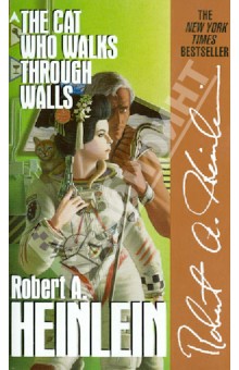 Обложка книги Cat Who Walks through Walls, Heinlein Robert A.